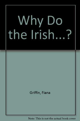 Product Image: Why Do the Irish...?