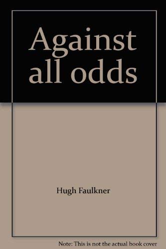 Against All Odds: A Doctor's Recovery from Terminal Cancer Through Healthy Eating Books