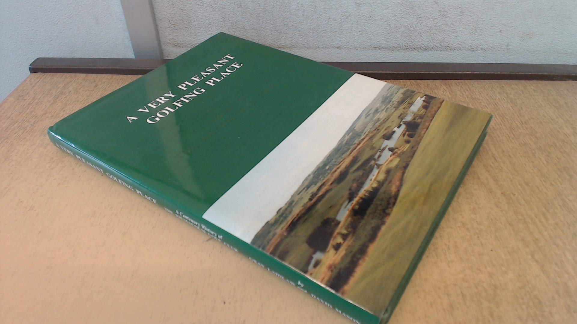 " A very pleasant golfing place " : A centenary history of the Kilmacolm Golf Club Books