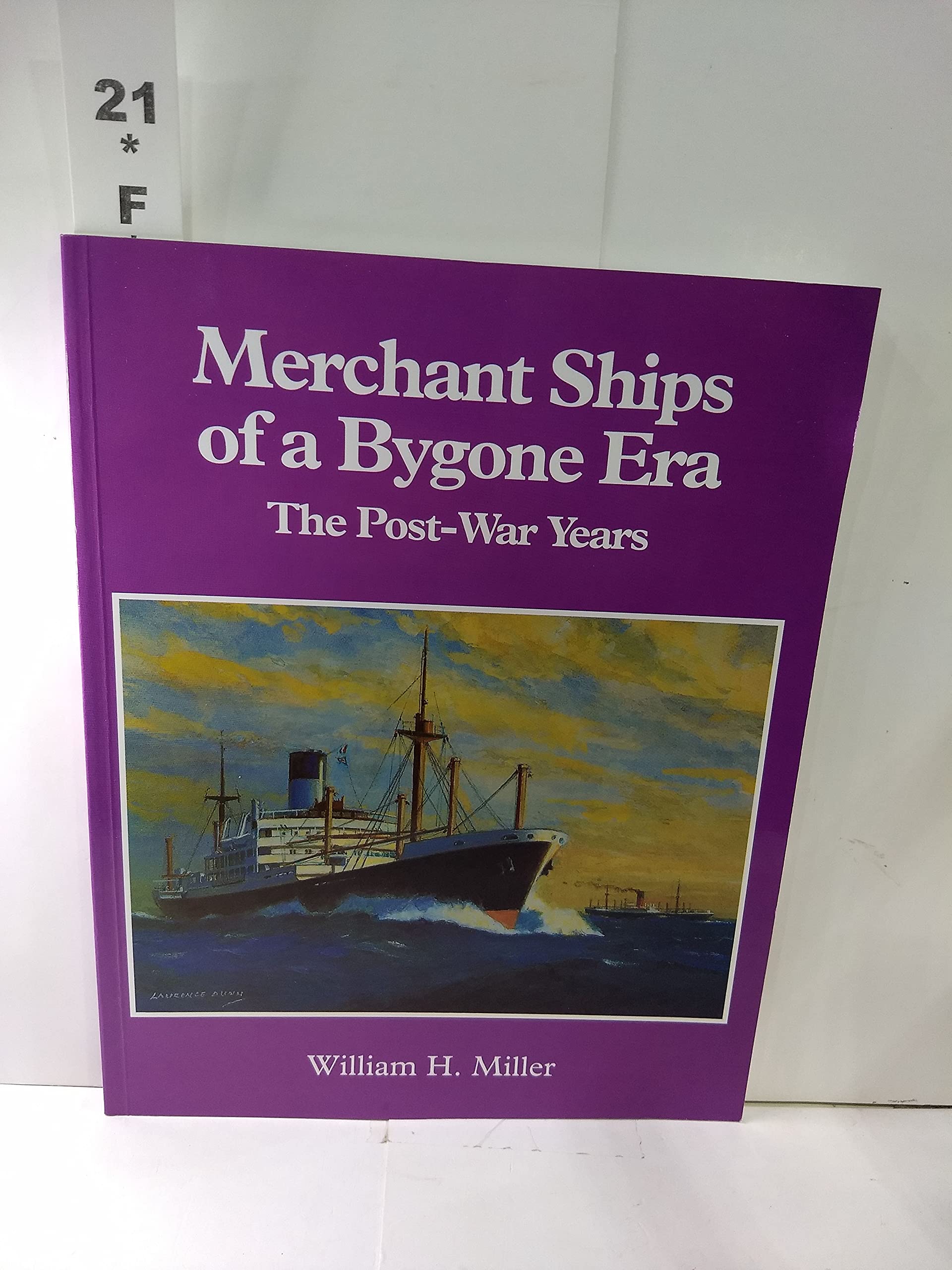 Merchant Ships of a Bygone Era: The Postwar Years Leisure, Home & Garden