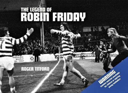 The Legend of Robin Friday Home & Household