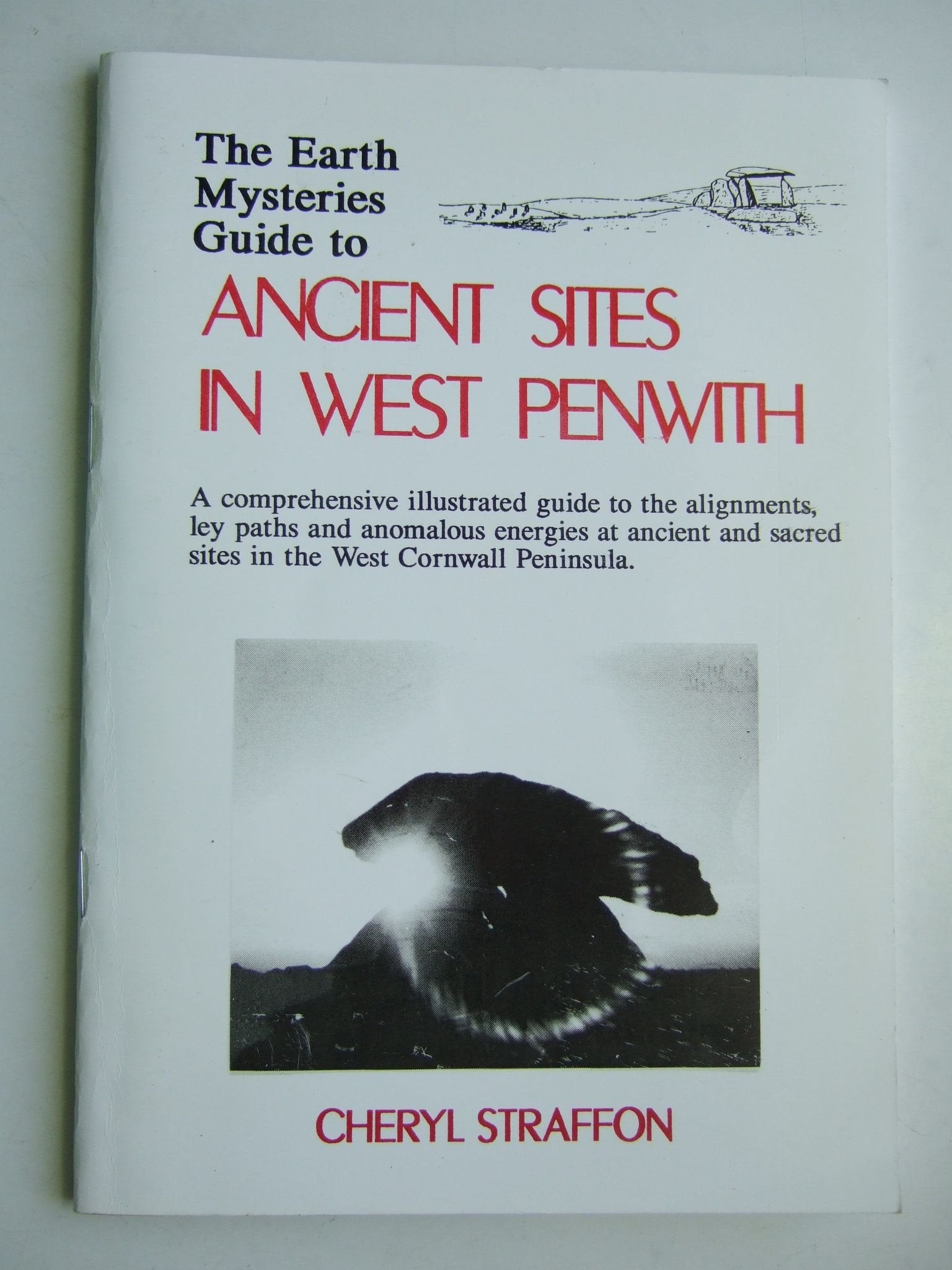 Earth Mysteries Guide to Ancient Sites in West Penwith (Cornish Earth Mysteries Guides) Politics & History
