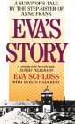 Eva's Story: Survivor's Tale by the Step-sister of Anne Frank Biographies & Memoirs
