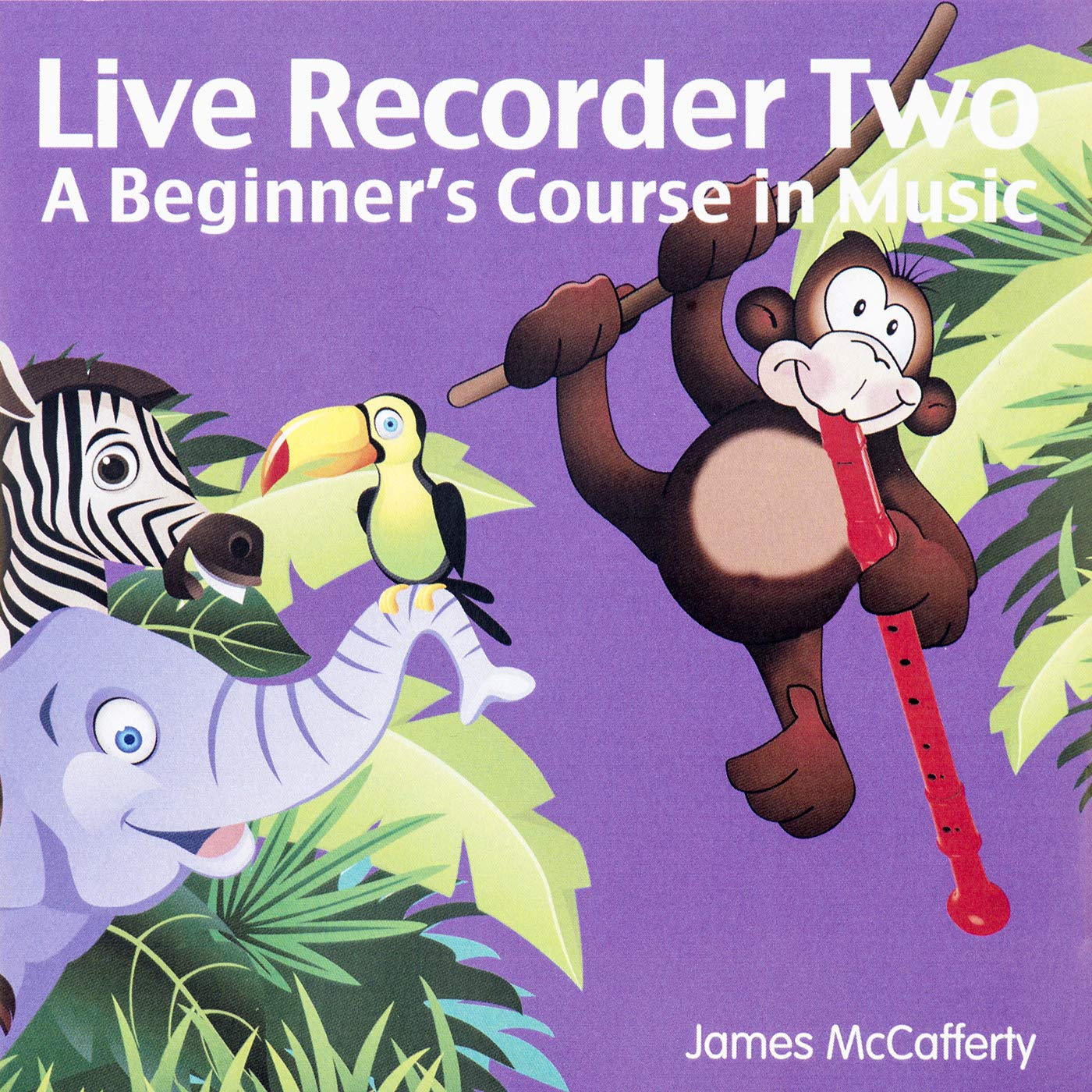 Live Recorder Two: A Beginner's Course in Music (Accompanying CD) (Live Recorder: A Beginner's Course in Music, Band 2) Non-fiction