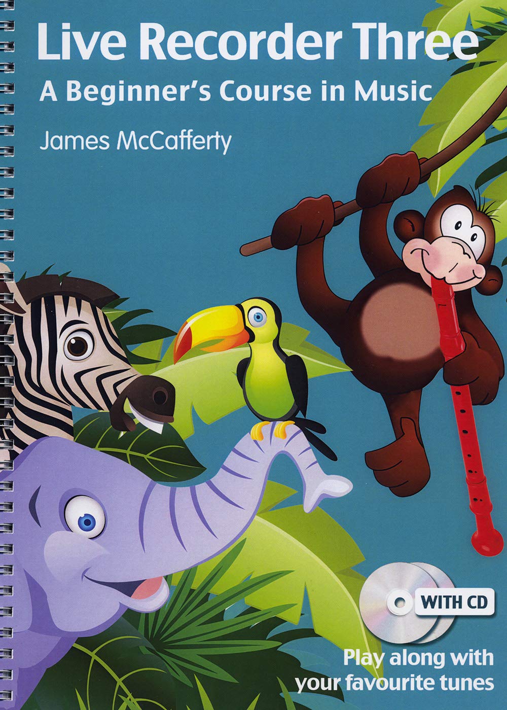 Live Recorder Three: A Beginner's Course in Music (Live Recorder; A Beginner's Course in Music) Non-fiction
