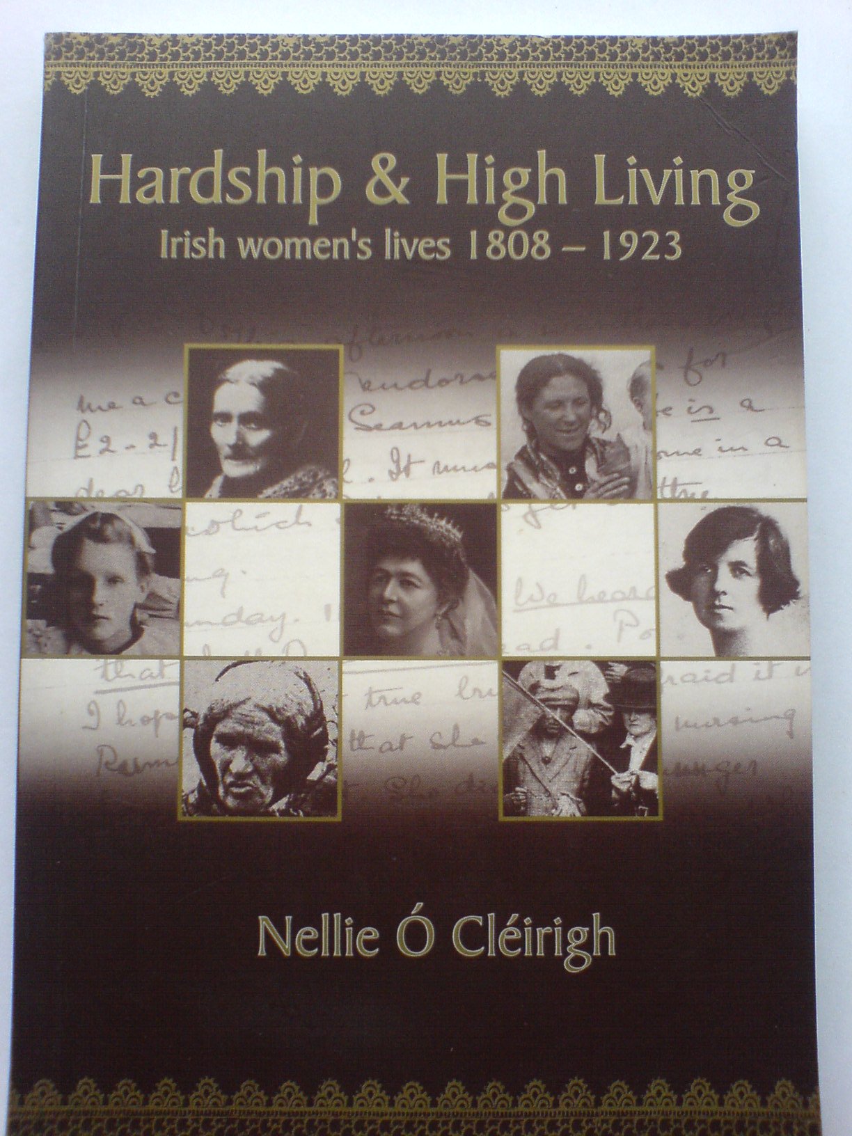 Hardship and High Living: Irish Women's Lives 1808-1923 Books