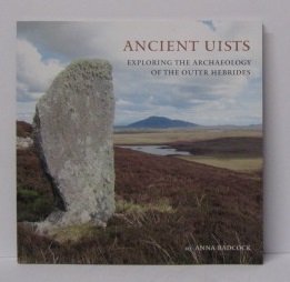 Product Image: Ancient Uists : Exploring the Archaeology of the Outer Hebrides