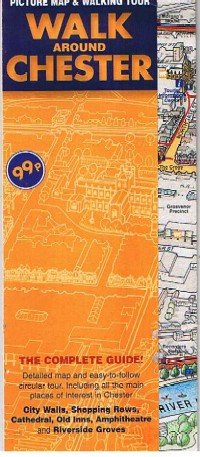 Walk around Chester: Picture Map and Walking Tour (Complete Guides, Band 6) Leisure, Home & Garden