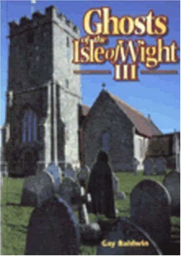 Ghosts of the Isle of Wight III book