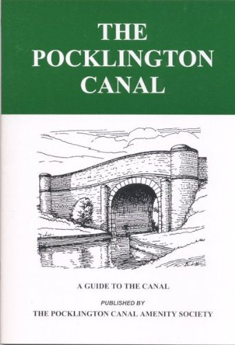 Pocklington Canal: A Guide to the Canal book