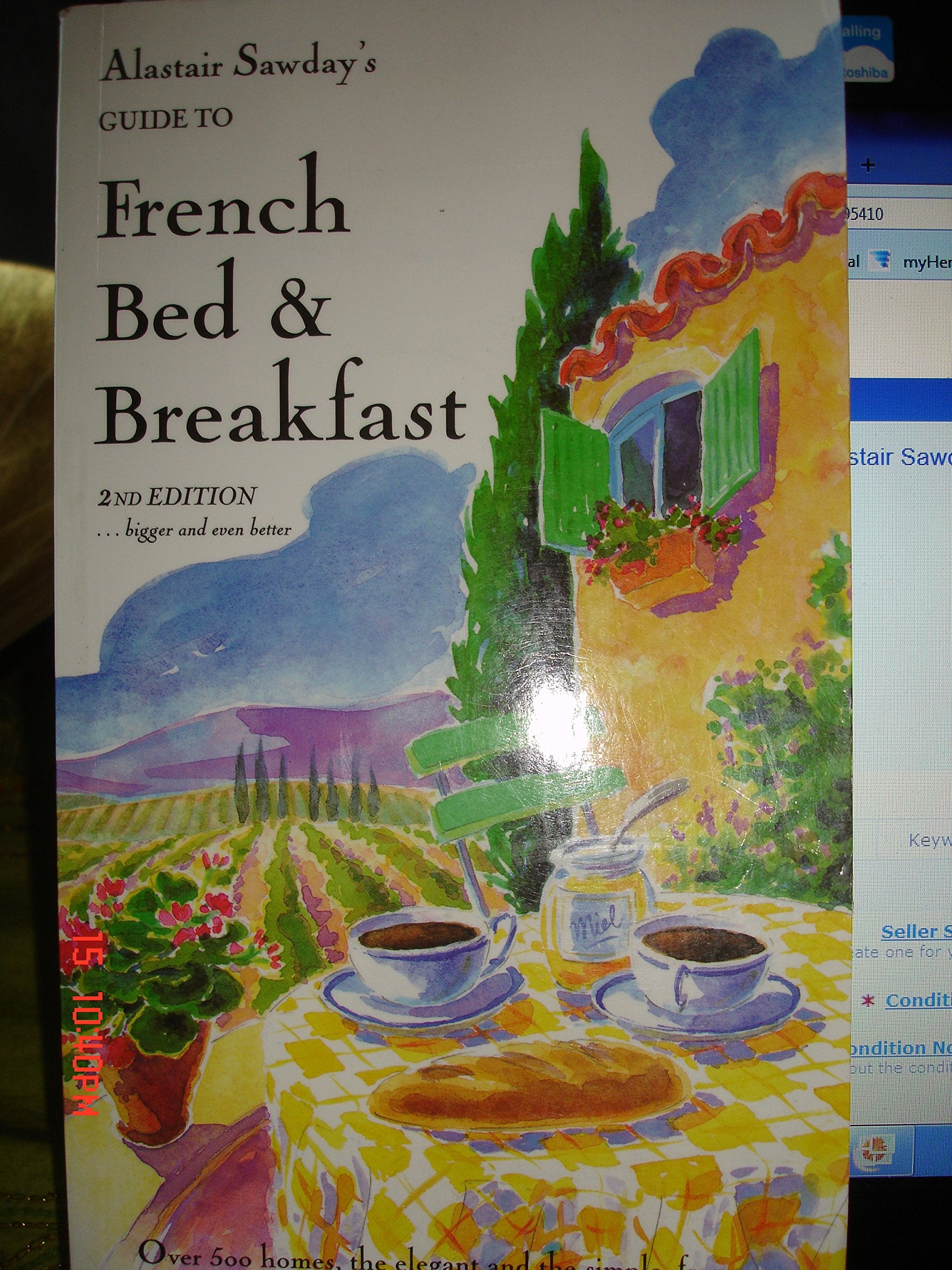 Alistair Sawday's Guide to French Bed & Breakfast Leisure, Home & Garden