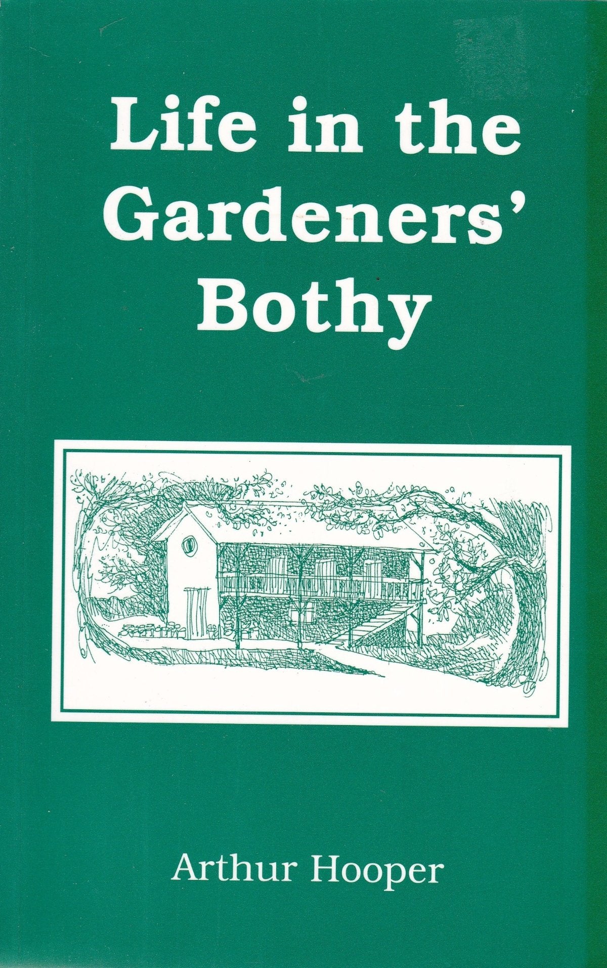 Life in the Gardeners' Bothy book