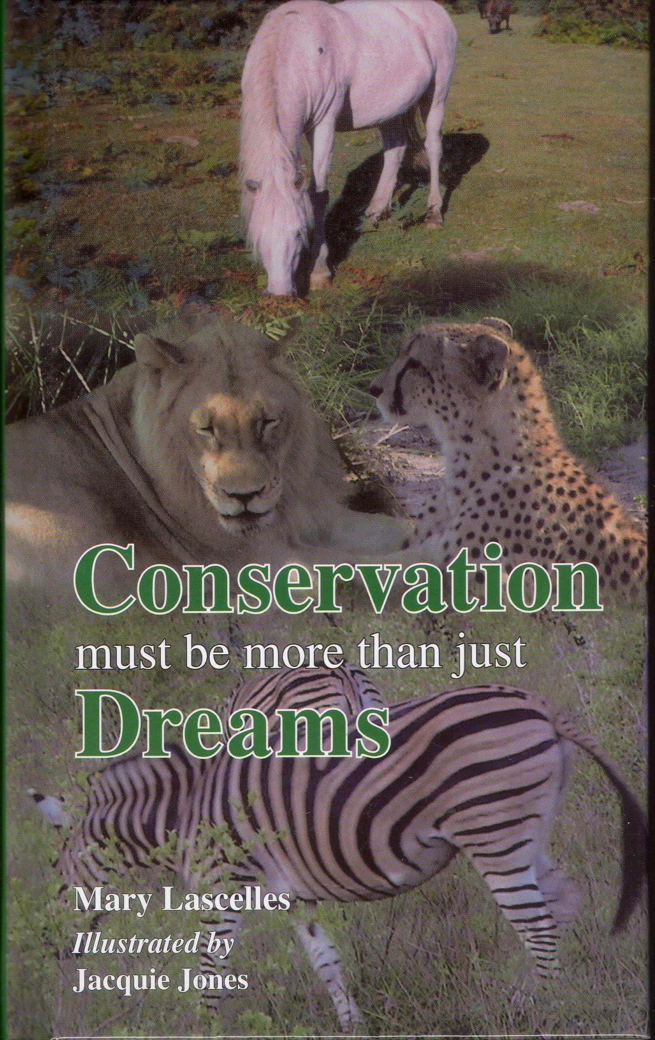 Conservation must be more than just Dreams. book