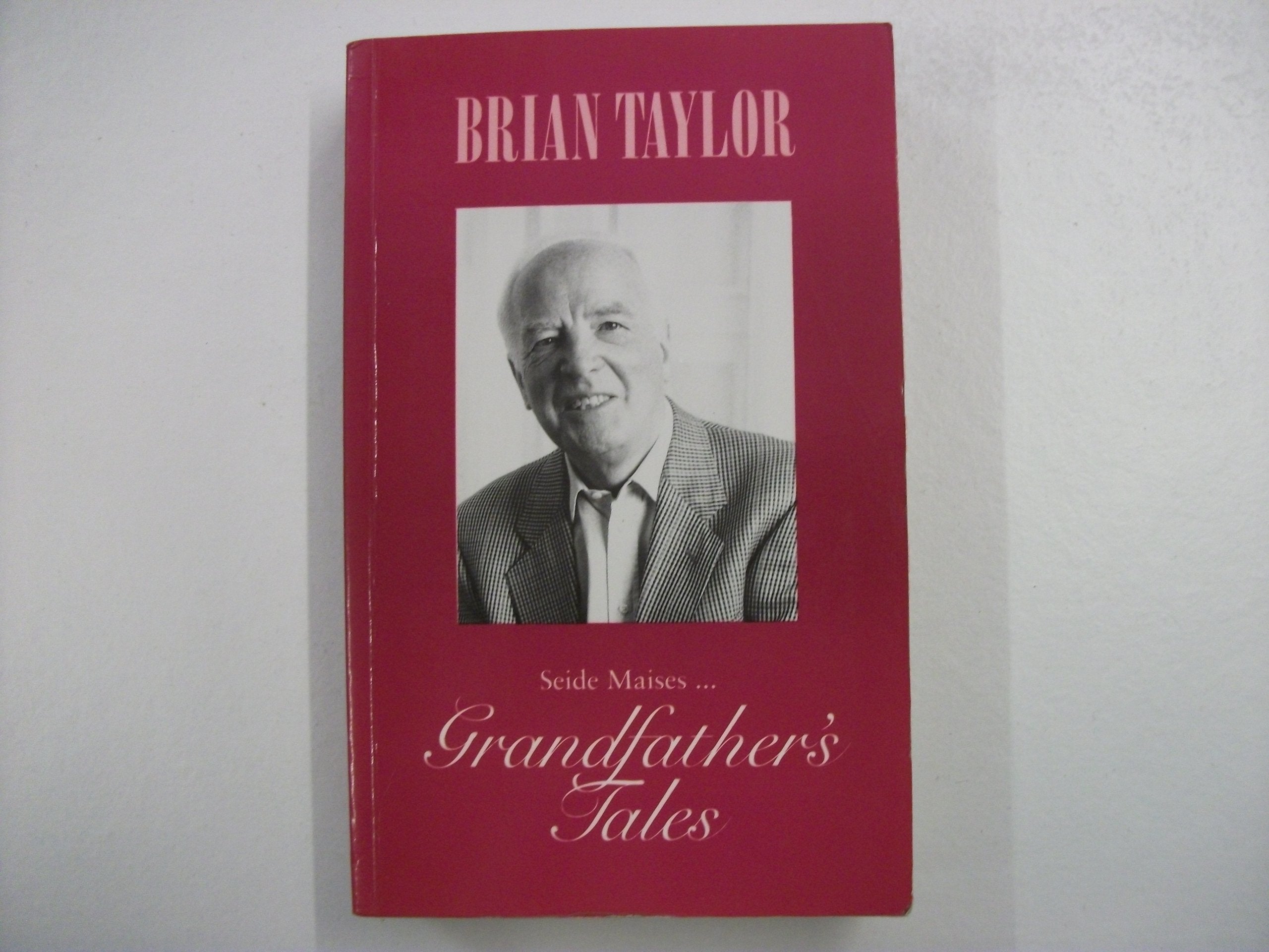 Seide Maises...Grandfather's Tales Memories