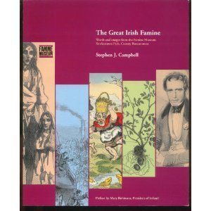 Great Irish Famine: Words and Images from the Famine Museum, Strokestown Park, County Roscommon Books