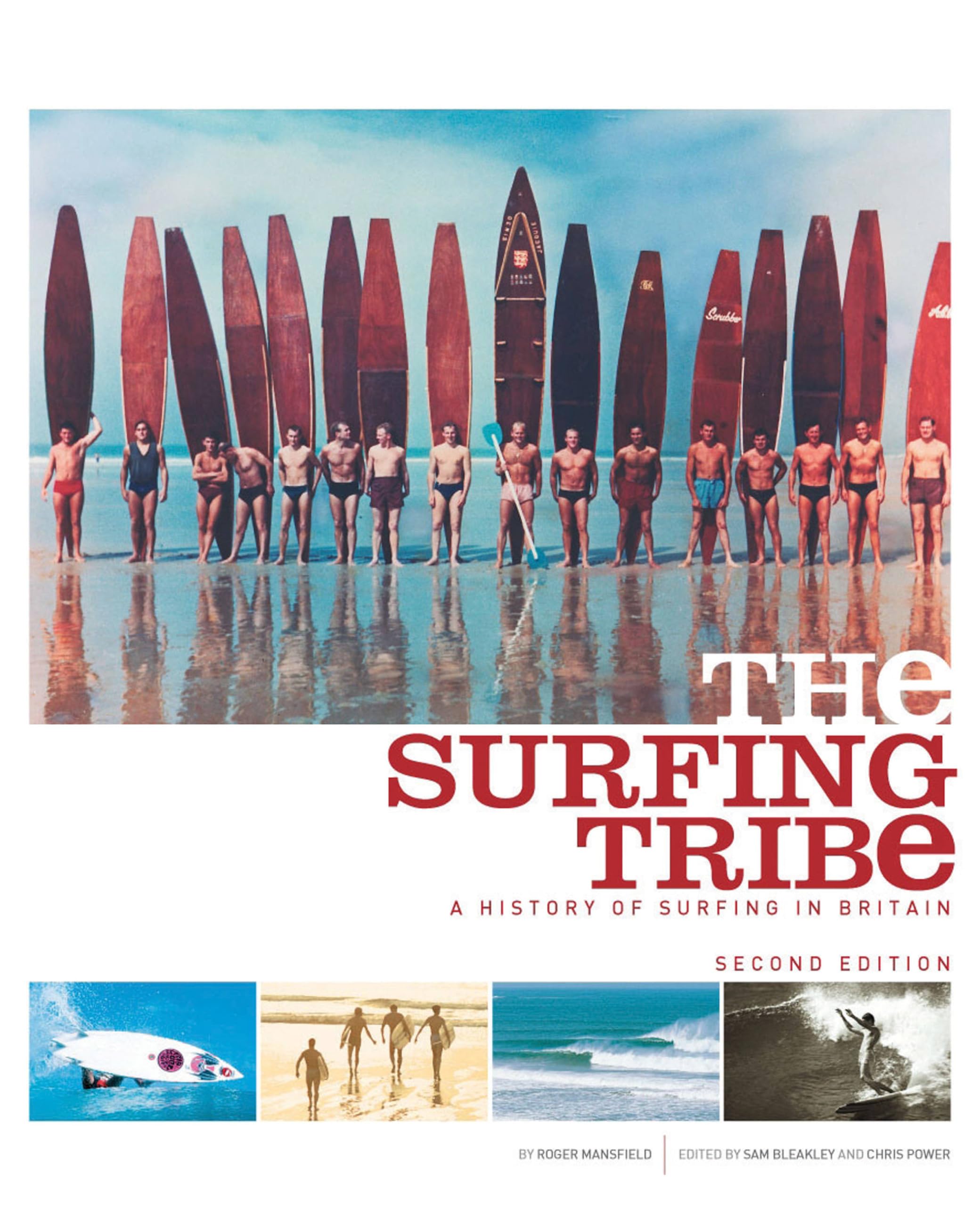 The Surfing Tribe: A History of Surfing in Britain book