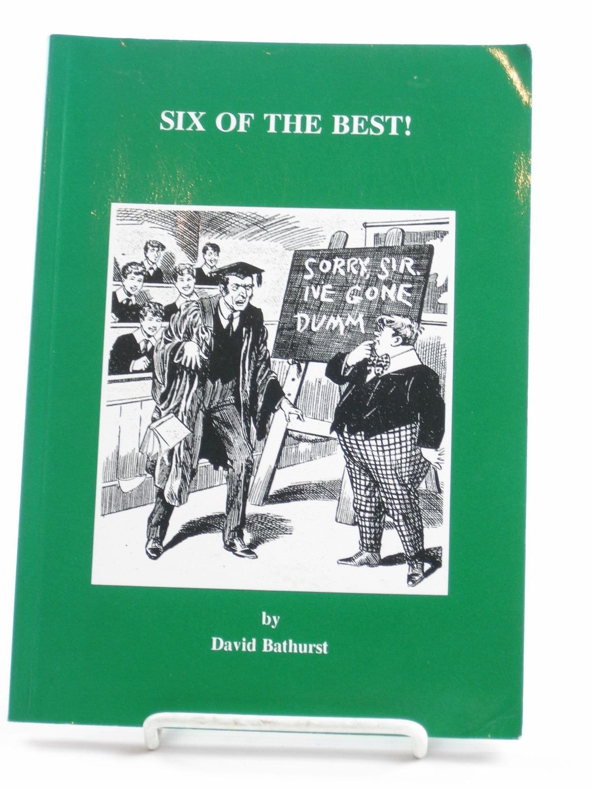 Six of the Best: Being an Affectionate Tribute to Six of the Most Significant School Story Writers of the 20th Century Contemporary literature Books