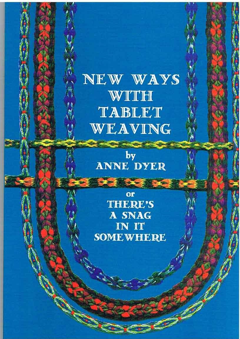 New Ways with Tablet Weaving: Or There's a Snag in it Somewhere Hobbies & Crafts