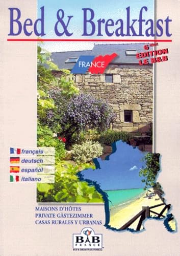 Bed & Breakfast. 6eme Edition En Francais, Allemand, Espagnol Et Italien Leisure, Home & Garden