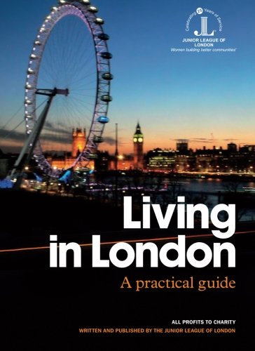 Living in London: A practical guide Travel Guides