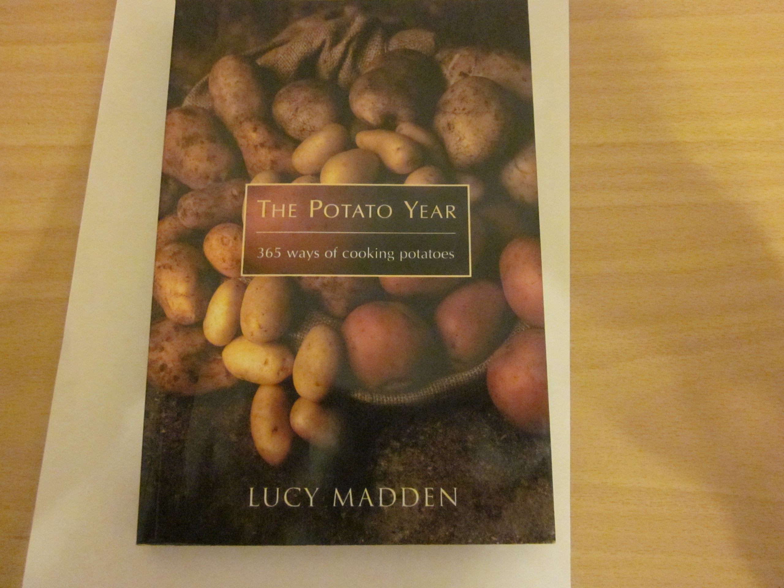 The Potato Year: 365 Ways of Cooking potatoes Books