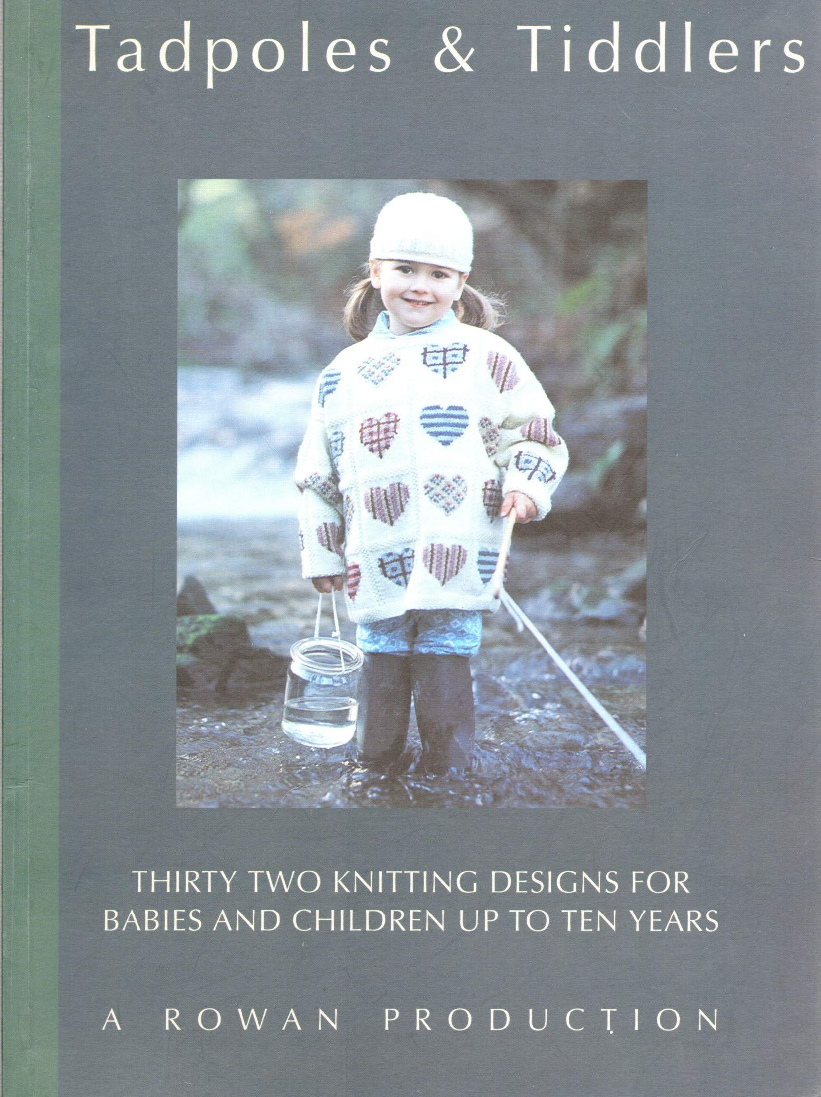 Tadpoles & Tiddlers: Thirty Two Knitting Designs for Babies and Children Up to Ten Years Hobbies & Crafts