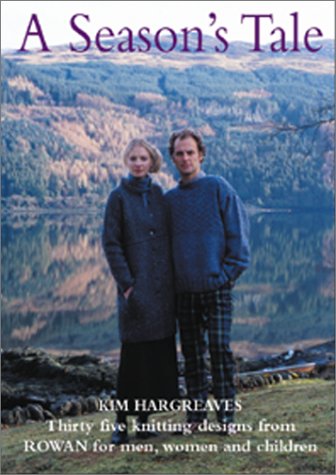 A Season's Tale: Thirty Five Knitting Designs for Men, Women and Children Film, Art & Culture