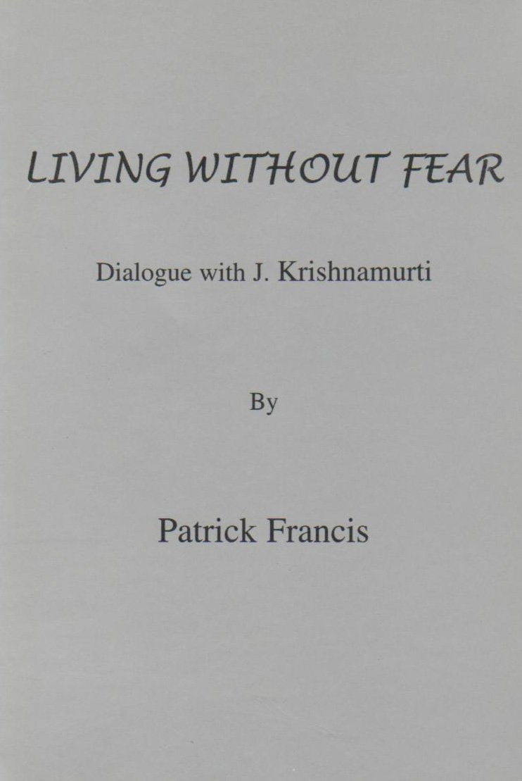 Product Image: Living without Fear: Dialogue with J.Krishnamurti