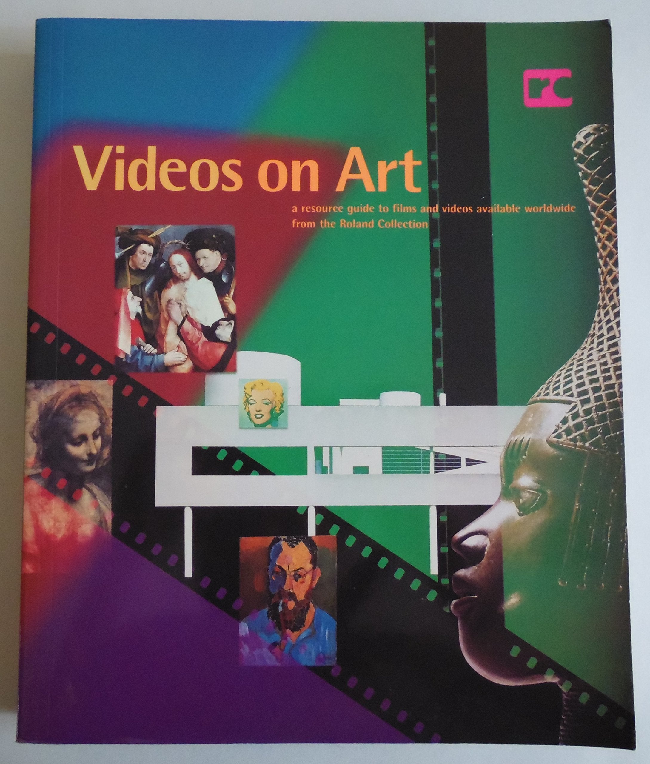 Videos on art: A resource guide to films and videos available worldwide from the Roland Collection book