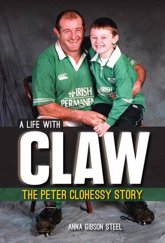 A Life with Claw: The Peter Clohessy Story book
