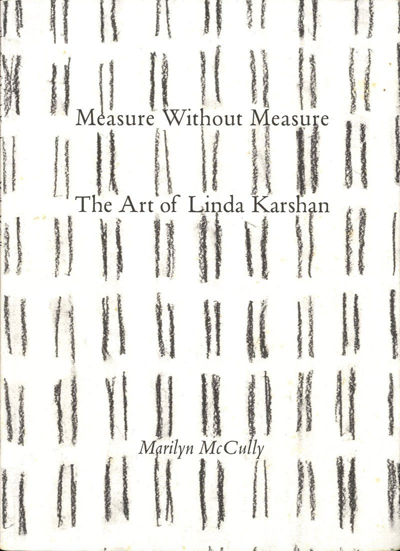 Measure without Measure: The Art of Linda Karshan Arts & Music