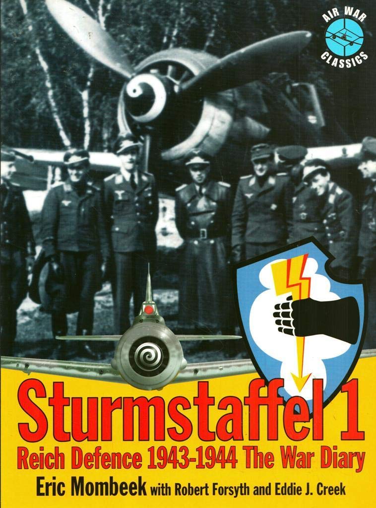 Sturmstaffel 1: The War Diary: Reich Defence 1943-1944 the War Diary Social Sciences