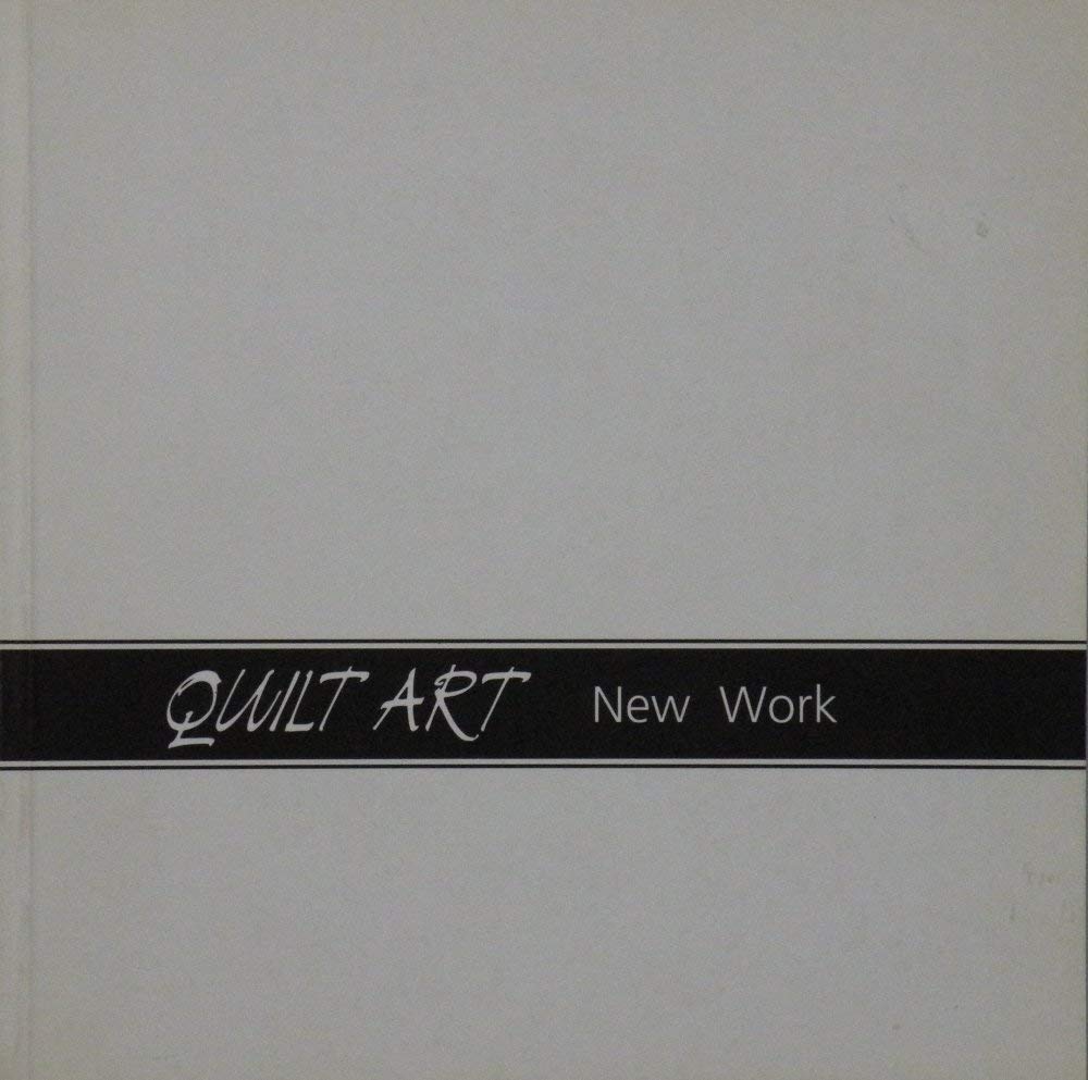 Quilt Art: New work book