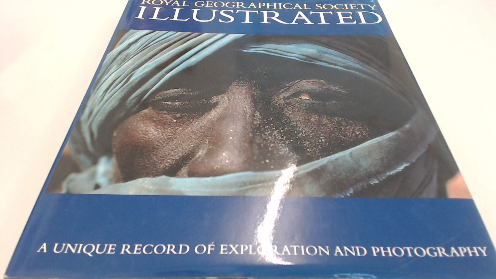 Royal Geographic Society Illustrated: A Unique Record of Exploration and Photography Social Sciences