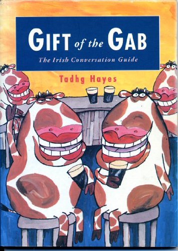 Gift of the Gab: Irish Conversation Guide Foreign Languages ​​& Dictionaries