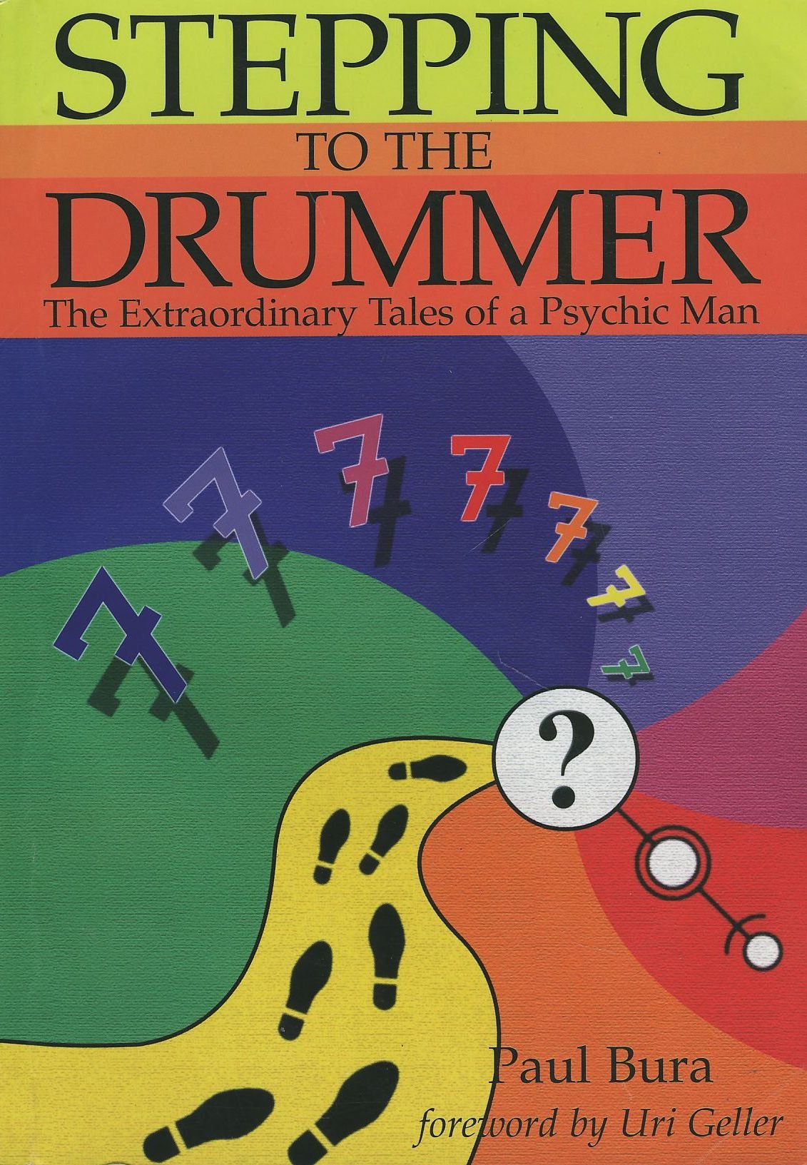 Stepping to the Drummer: The Extraordinary Tales of a Psychic Man book