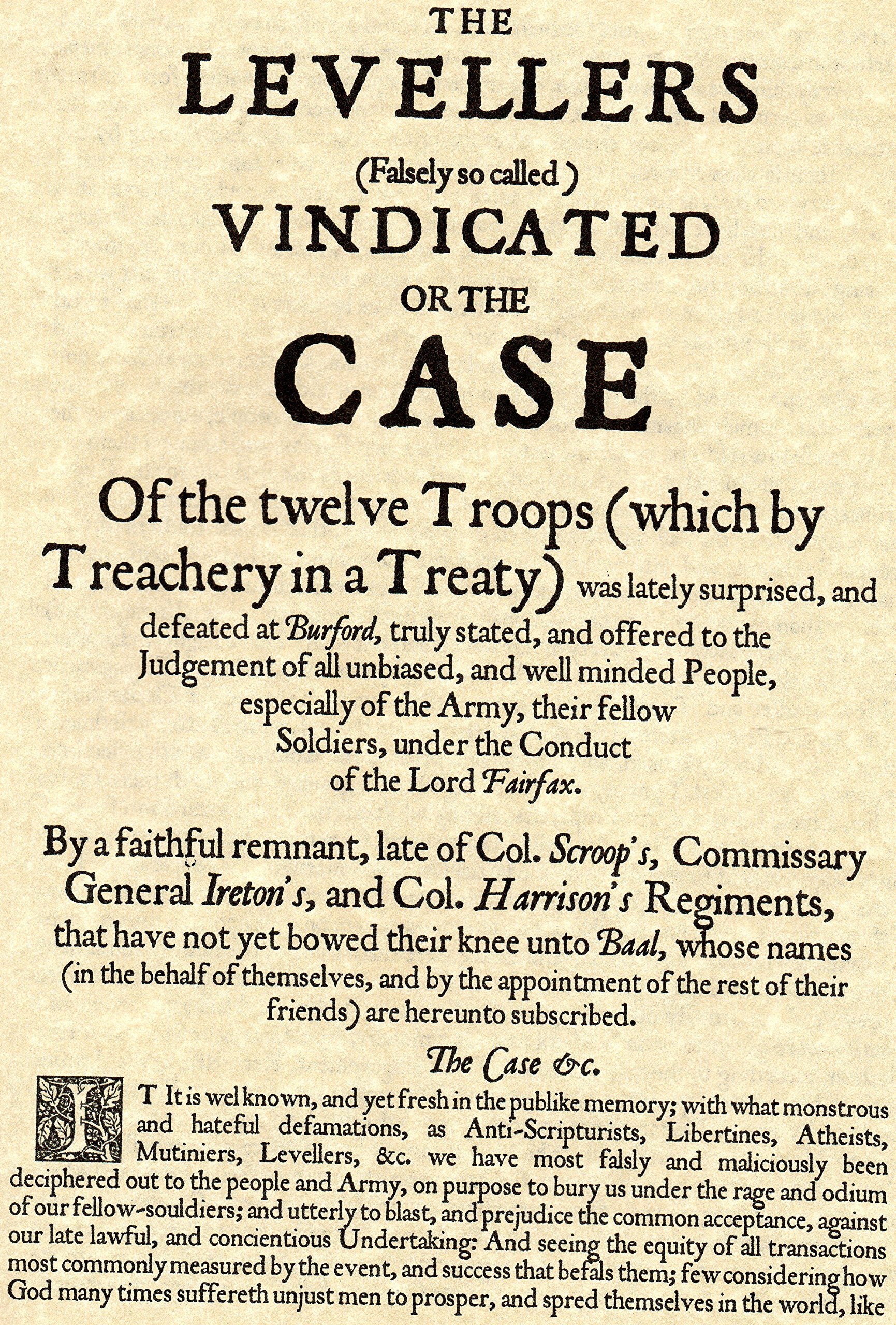 The Levellers Vindicated or the Case of the Twelve Troops (Which by Treachery in a Treaty) Was Lately Surprised, and Defeated at Burford Politics & History
