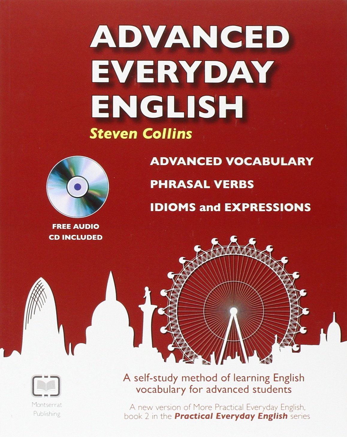 Advanced Everyday English: Phrasal Verbs-Advanced Vocabulary-Idioms and Expressions (Practical Everyday English) Foreign Languages ​​& Dictionaries