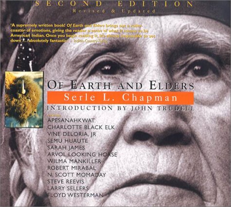 Of Earth and Elders: Visions and Voices from Native America Politics & History
