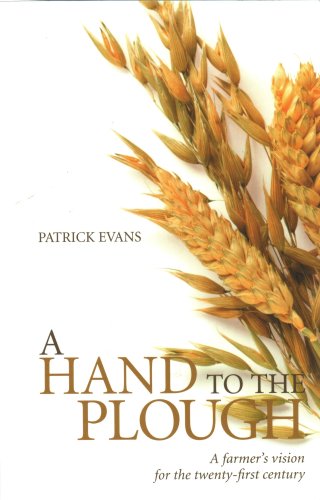 A Hand to the Plough: A Farmer's Vision for the Twenty-First Century Natural Sciences