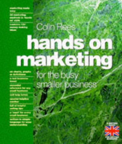 Hands on Marketing for the Busy, Growing Business book