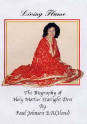 Living Flame: The Biography of Holy Mother Starlight Devi Memories