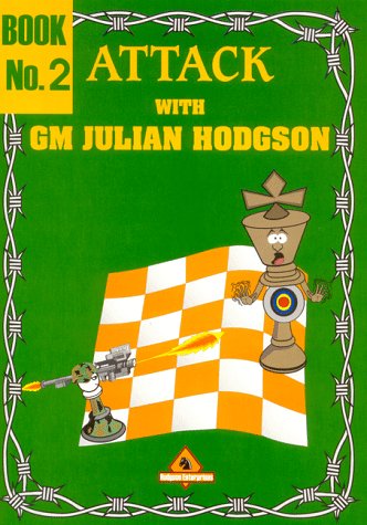 Attack with GM Julian Hodgson, Book No. 2 Leisure & Fun