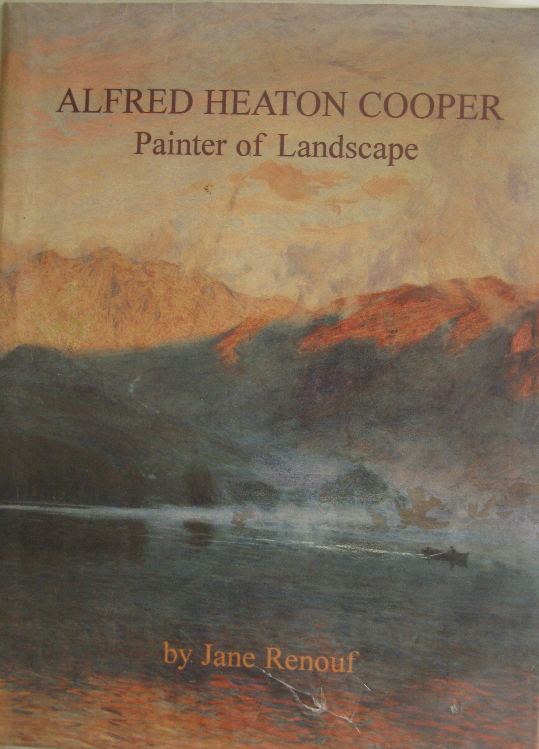 Alfred Heaton Cooper, Painter of Landscape Memories