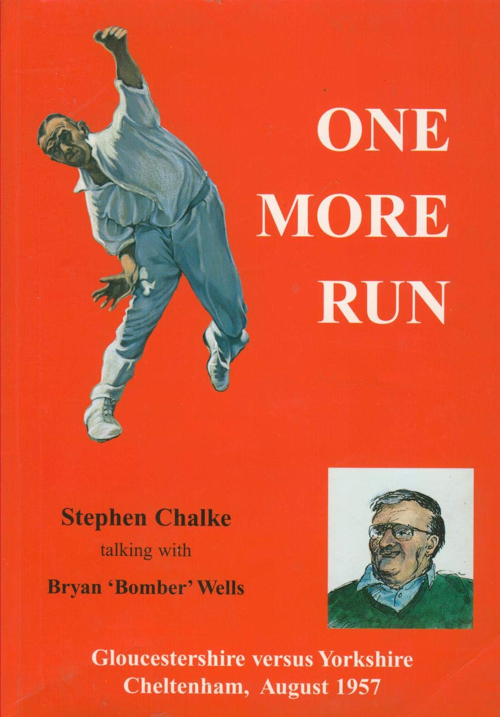 One More Run: Gloucestershire Versus Yorkshire, Cheltenham 1957 Leisure & Fun