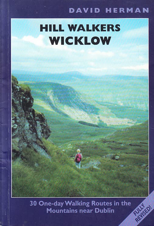 Hill Walker's Wicklow: 30 One-day Walking Routes in the Mountains Near Dublin book
