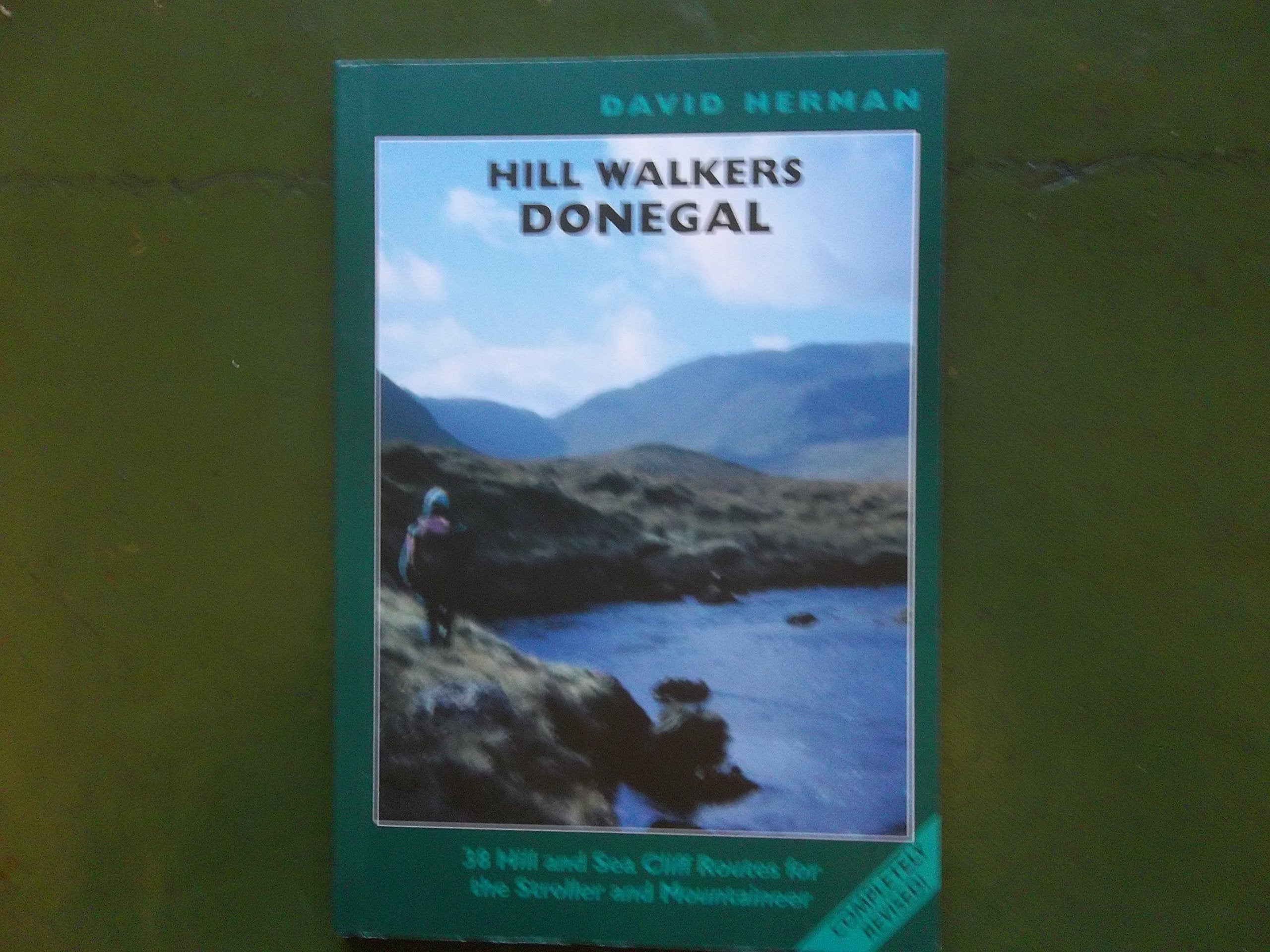 Hill Walker's Donegal: 38 Hill and Sea Cliff Routes for the Stroller and Mountaineer Leisure, Home & Garden