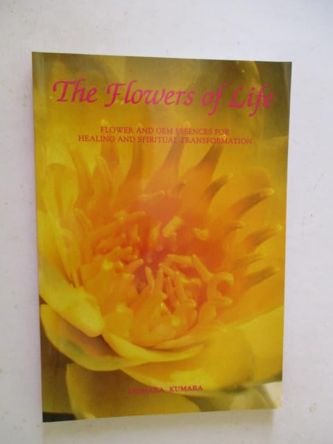 Flowers of Life: Flower and Gem Essences for Healing and Spiritual Transformation Health, Nutrition & Fitness