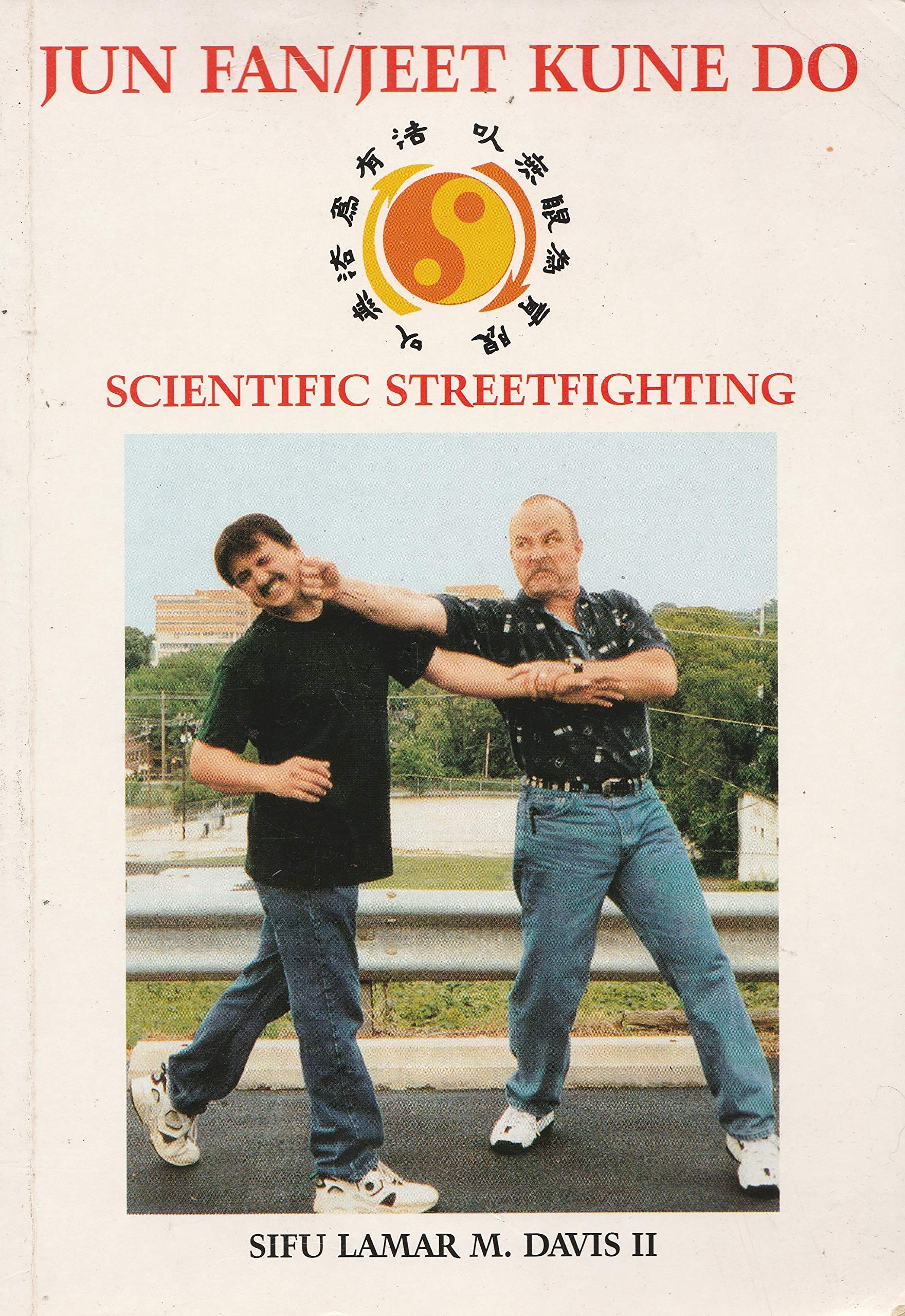 Junfan Jeetkunedo: Scientific Streetfighting Leisure & Fun