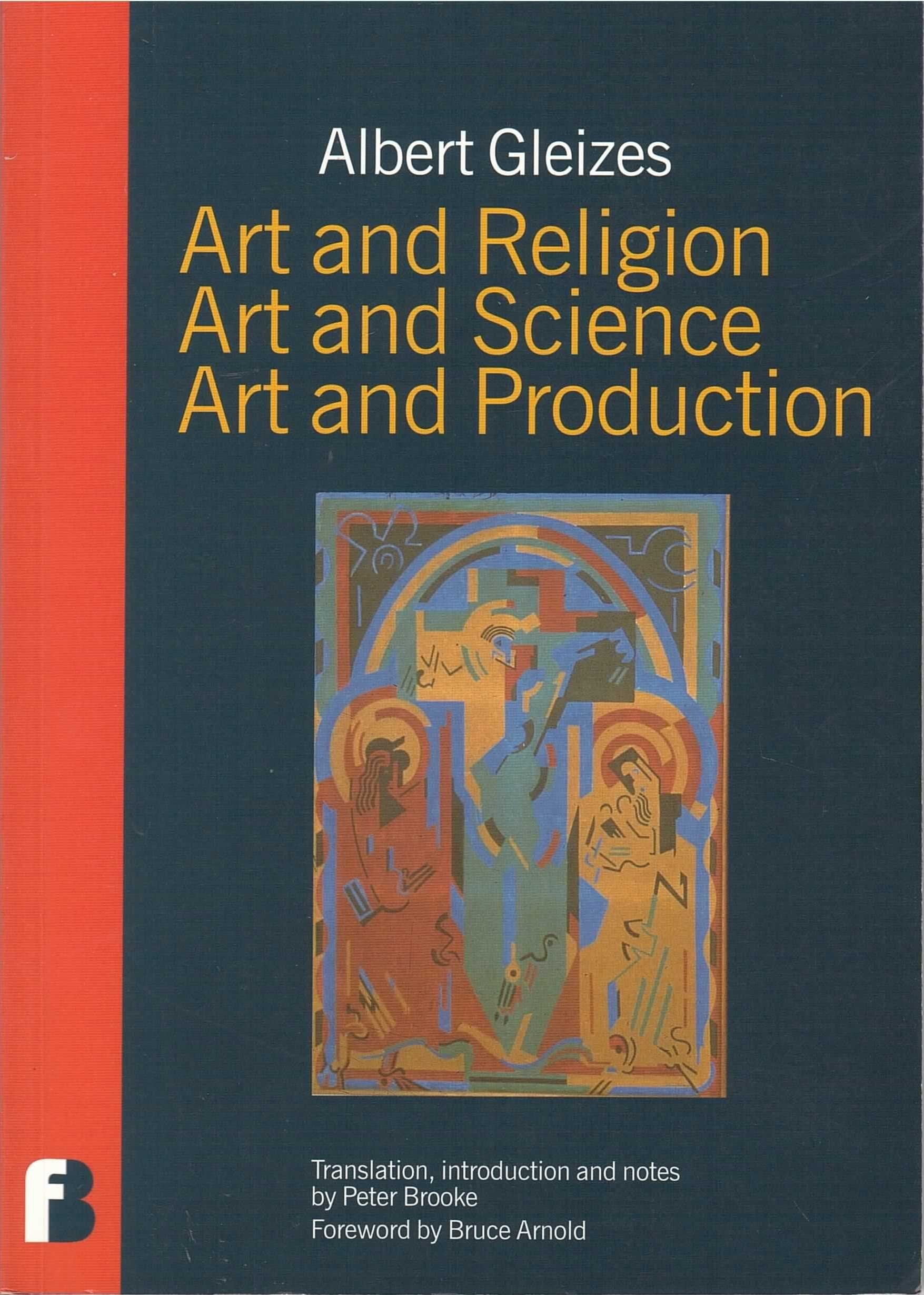 Art and Religion, Art and Science, Art and Production book